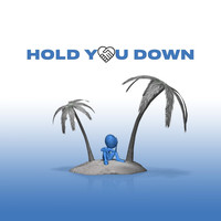 Hold You Down