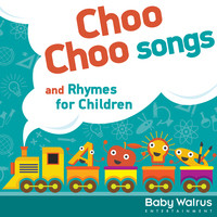 Choo Choo Songs And Rhymes For Children