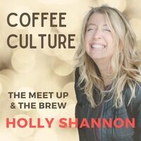 COFFEE CULTURE with Holly Shannon - season - 1