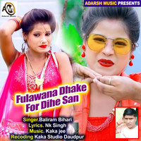 Fulawana Dhake For Dihe San