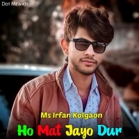 Ho Mat Jayo Dur