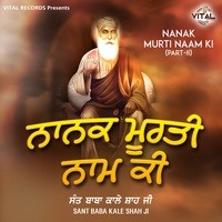 Nanak Murti  Naam Ki (Part-II)