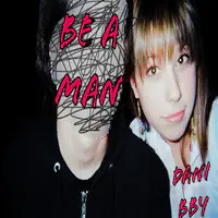 Be a Man