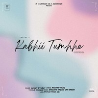 Kabhi Tumhhe (Reprise Version)