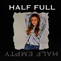 Half Full Half Empty