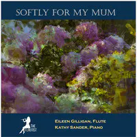 Softly for My Mum