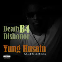 Death B4 Dishonor