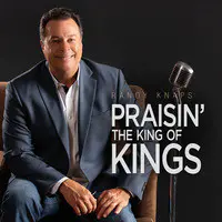 Praisin' the King of Kings