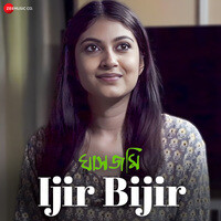 Ijir Bijir (From "Ghasjomi")