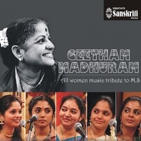 Geetham Madhuram (All Women Music Tribute to M. S.)