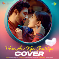 Phir Aur Kya Chahiye - Cover By Pragati Nagpal