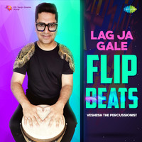 Lag Ja Gale - Flip Beats