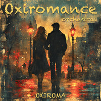 Oxiromance Orchestral