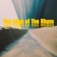 The Edge of the Abyss