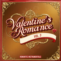 Valentine's Romance, Vol. 3 (Romantic Instrumentals)