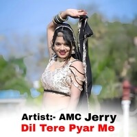 Dil Tere Pyar Me