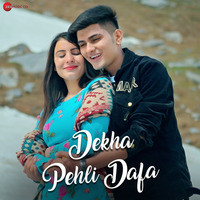 Dekha Pehli Dafa