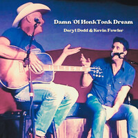 Damn Ol Honky Tonk Dream