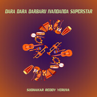 Dara Dara Darbaru Ivandanda Superstar