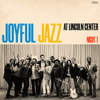 Joyful Jazz at Lincoln Center (Night 1) [Live]
