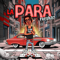 La Para Fresh97