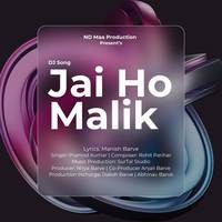 Jai Ho Malik DJ Song
