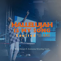 Hallelujah Is My Song - Exalted '23 (Live)