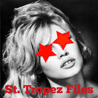 St. Tropez Files