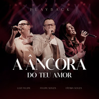 A Âncora Do Teu Amor (Playback)