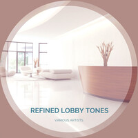 Refined Lobby Tones