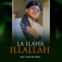 La Ilaha Illallah