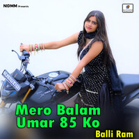 Mero Balam Umar 85 Ko