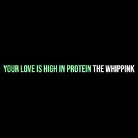 Your Love Is High in Protein