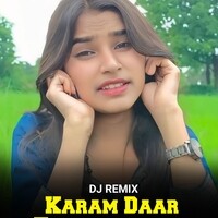 Karam Daar Tari Dj Remix