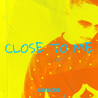 Close to Me