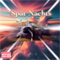 Spät Nachts