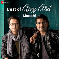 Best Of Ajay Atul - Marathi