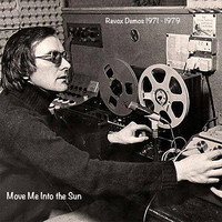 Revox Demoes 1971-1979: Move Me into the Sun