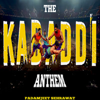 The Kabaddi Anthem