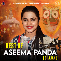 Best of Aseema Panda Bhajan