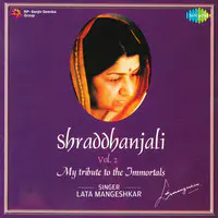Shraddhanjali My Tribute To The Immortals Vol. 2