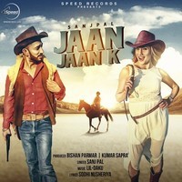 Jaan Jaan K Lyrics in Punjabi, Jaan Jaan K Jaan Jaan K Song Lyrics in ...