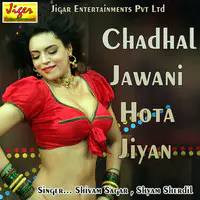 Chadhal Jawani Hota Jiyan