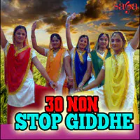 30 Non Stop Giddhe