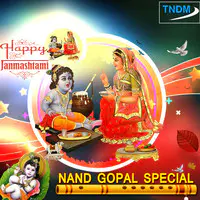 Nand Gopal Special