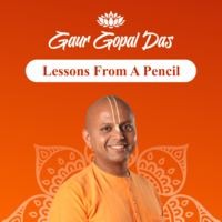 Lessons from a Pencil by Gaur Gopal Das