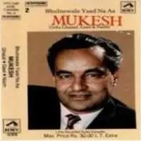 Bhulnewale Yaad Na Aa - Mukesh - Cassette No 2 