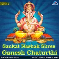 Sankat Nashak Shree Ganesh Chaturthi- Part- 2