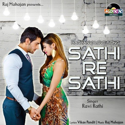 Sathi Re Sathi Song Ravi Rathi Sathi Re Sathi Listen to new songs and Sathi Re Sathi Song Ravi Rathi Sathi Re Sathi Listen to new songs and
