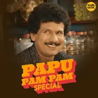 Papu Pam Pam Special
